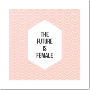 The Future is Female Posters and Art